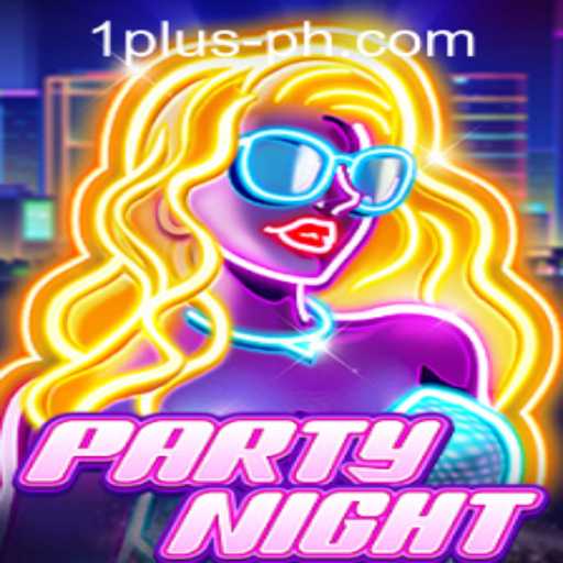 Exploring the Thrills of PartyNight and 1 Plus PH Casino