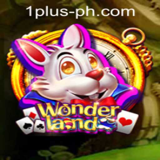 Exploring the Mystical World of Wonderland and the Rise of 1 Plus PH Casino
